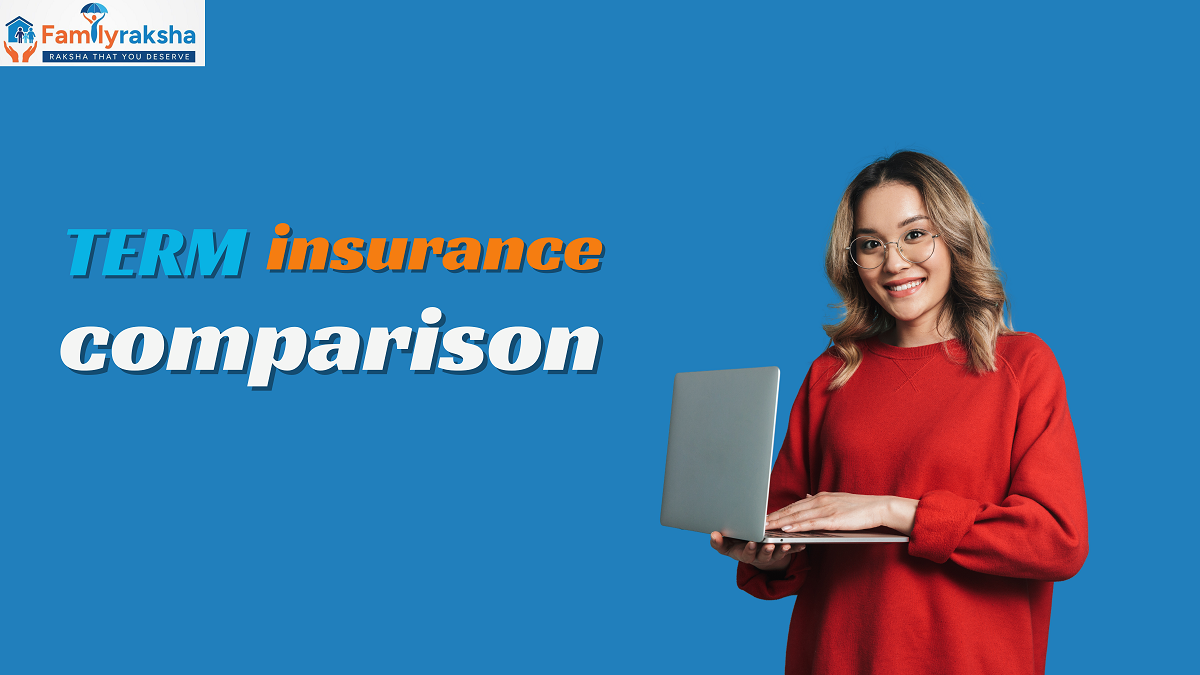 Term Insurance Comparison Plan in India